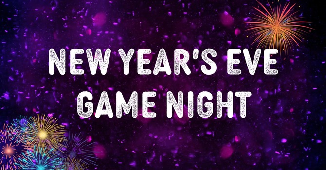 All Church New Year's Eve Game Night