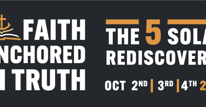 G&T 2025: Faith Anchored in Truth