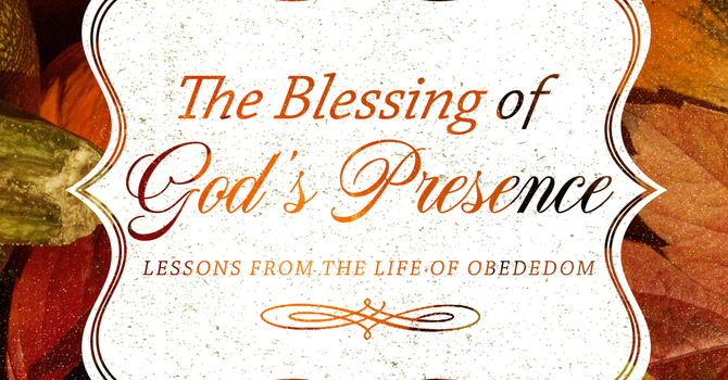 The Blessing of God's Presence | Pastor Bruce Burkett