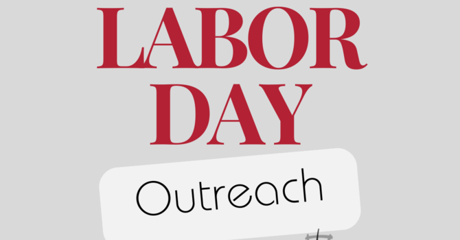Labor Day Outreach