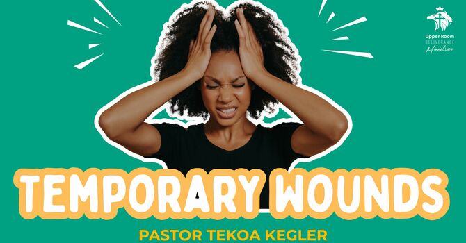 Temporary Wounds