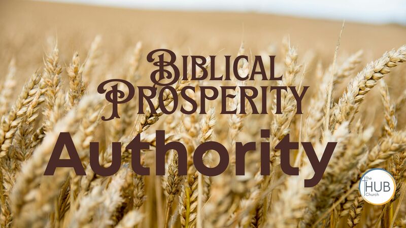 Biblical Prosperity: Authority