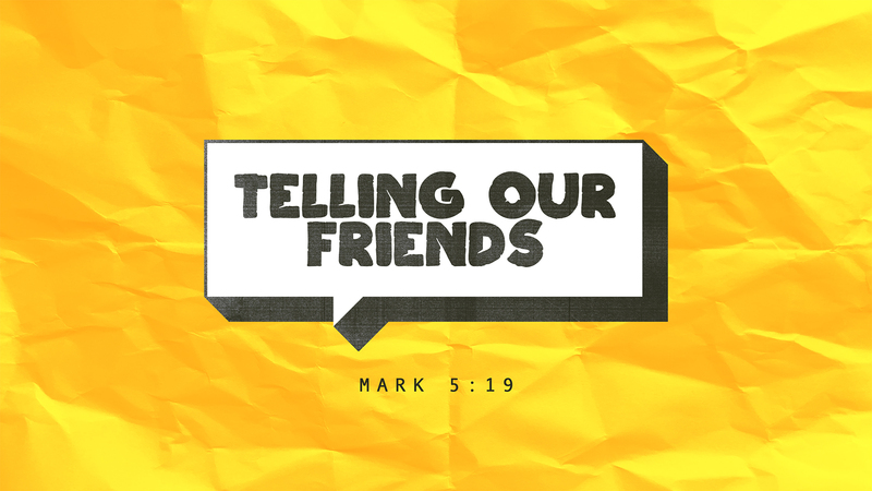 Telling Our Friends
