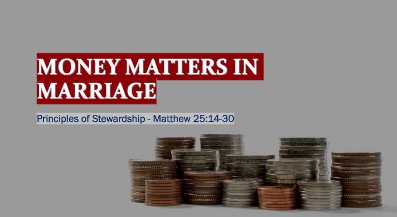 Money Matters in Marriage - Matthew 25:14-30