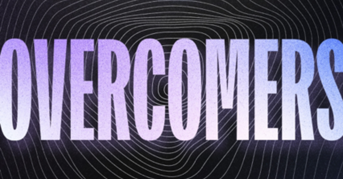 Overcomers