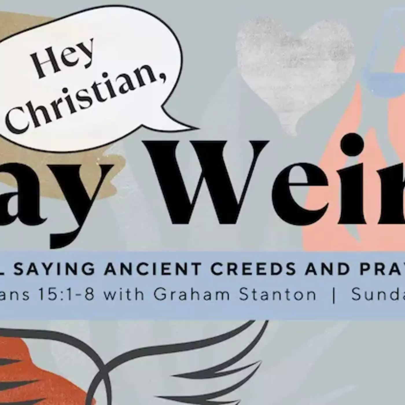 Still Saying Ancient Creeds and Prayers