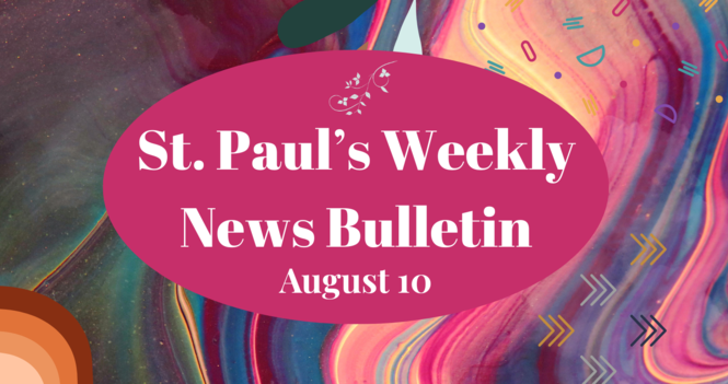 August 10 News Bulletin 