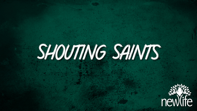 Shouting Saints