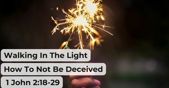  How To Not Be Deceived