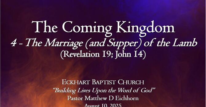 #4 - The Marriage (and Supper) of the Lamb