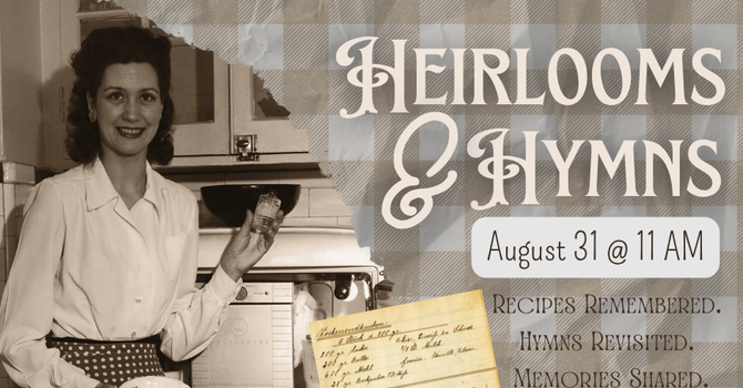 Heirlooms & Hymns