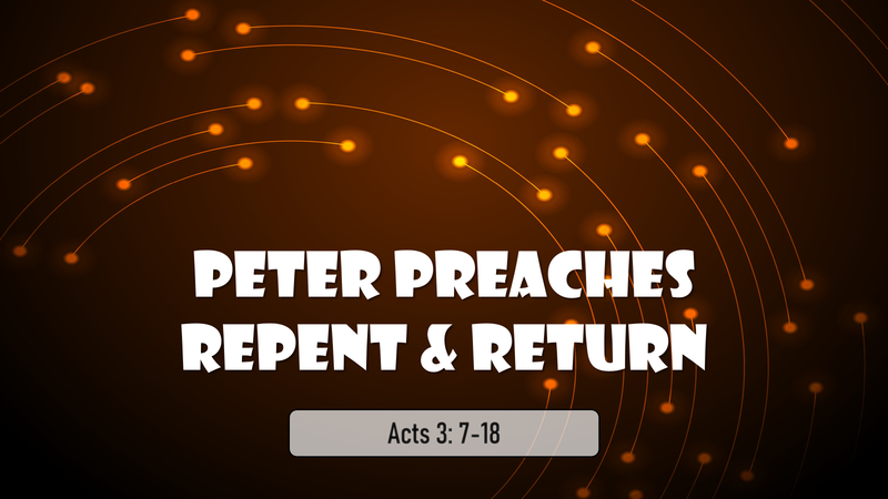 Peter Preaches Repent & Return