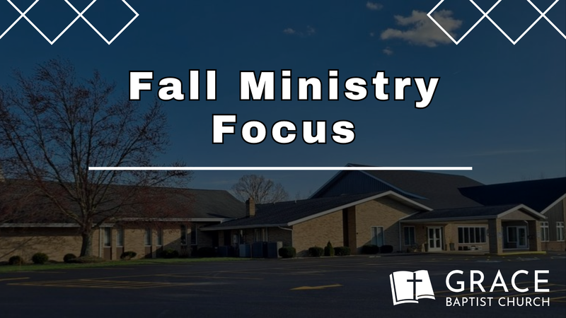 Fall Ministry Focus