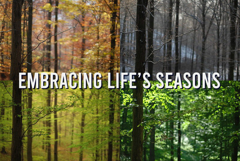 Embracing Life's Seasons
