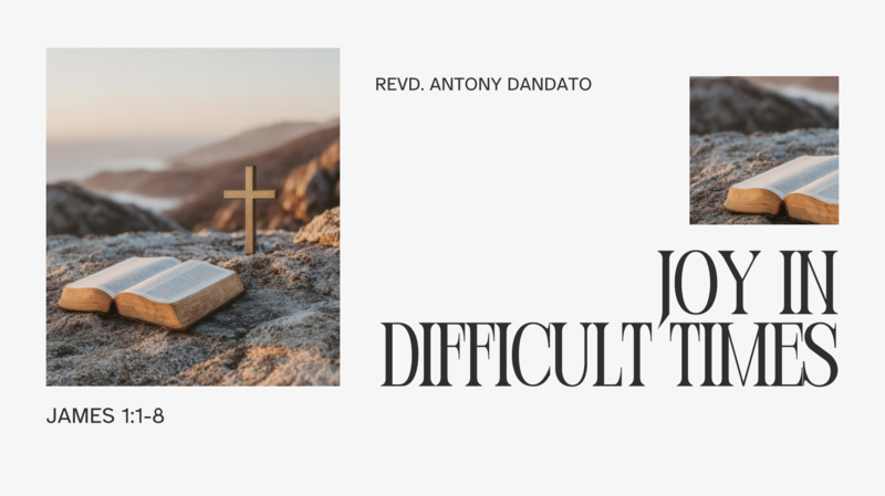 Joy In Difficult Times