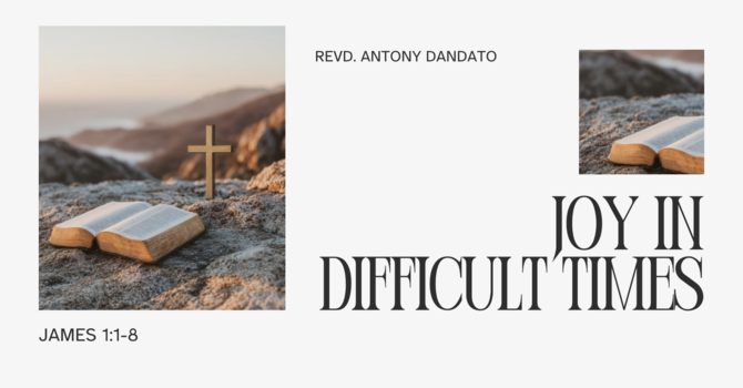 Joy In Difficult Times