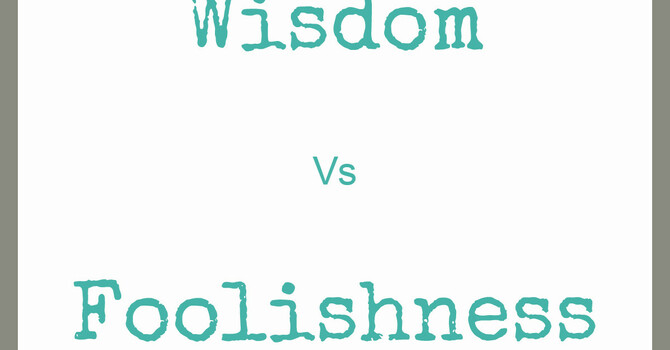 Ecclesiastes Series: The Heart Of Fools
