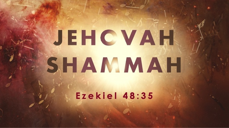 Jehovah Shammah