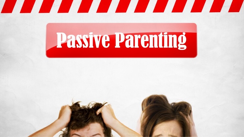 Passive Parenting