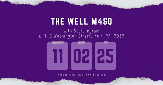Scott Ingram @ The Well M4SQ Church