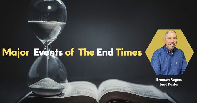 #4 Major Events of the End Times 