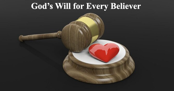 "God's Will for Every Believer"