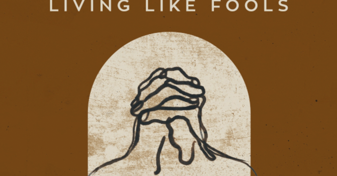 Praying Like Monks, Living Like Fools image