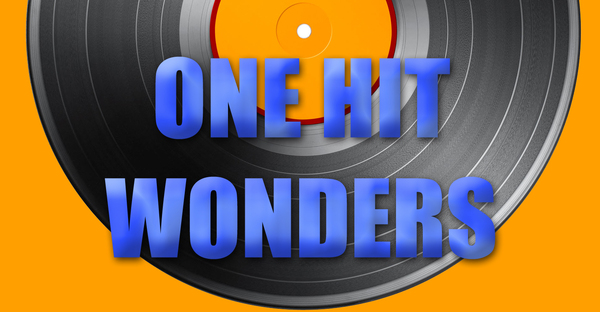 One Hit Wonders