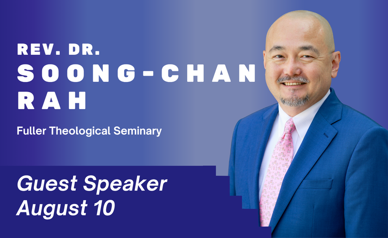 The Need for Lament — Guest Speaker, Rev. Dr. Soong-Chan Rah