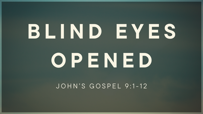 Blind Eyes Opened
