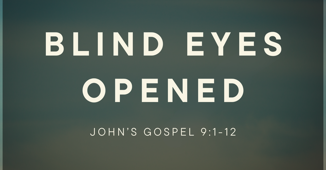 Blind Eyes Opened