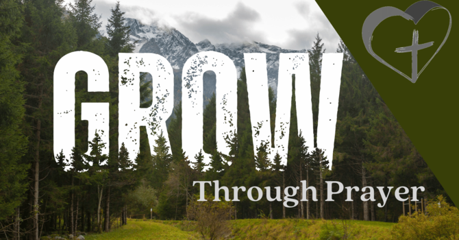 Grow Through Prayer