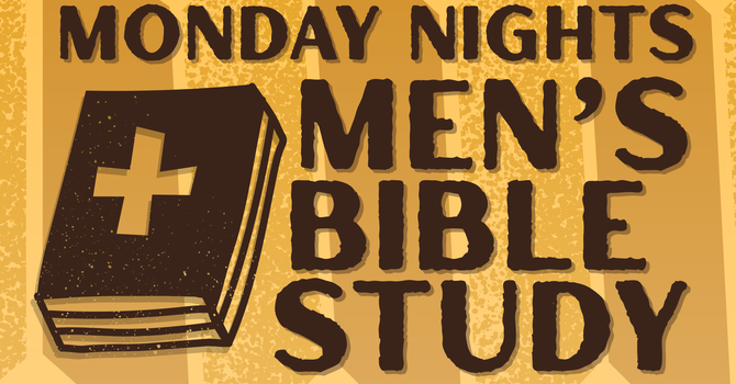 Monday Night Men's Bible Study