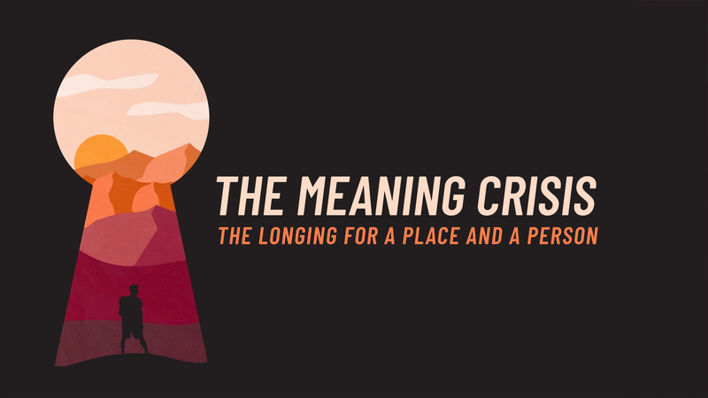 The Meaning Crisis