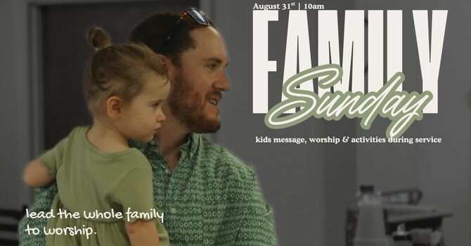Family Worship Sunday