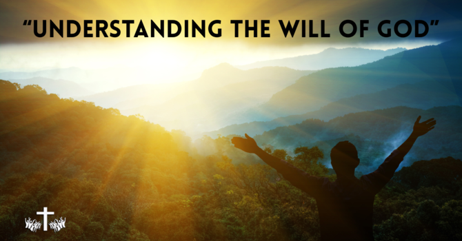  "Undertaking the Will of God and Underestimating the Will of God"