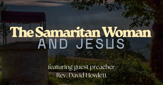 The Samaritan Woman and Jesus