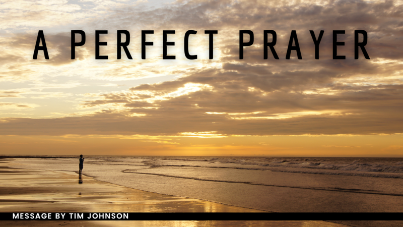 A Perfect Prayer