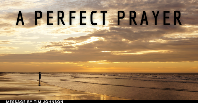 A Perfect Prayer