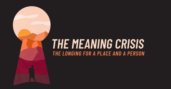 The Meaning Crisis