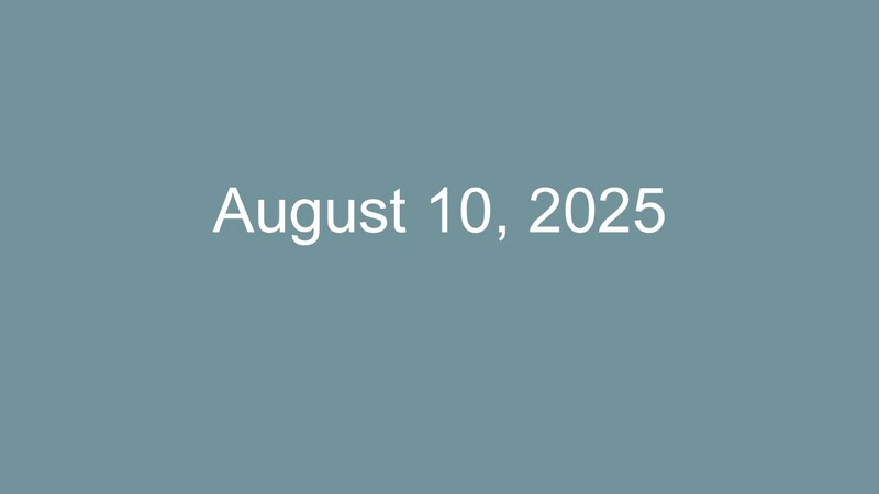August 10 2025