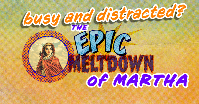 The Epic Meltdown of Martha