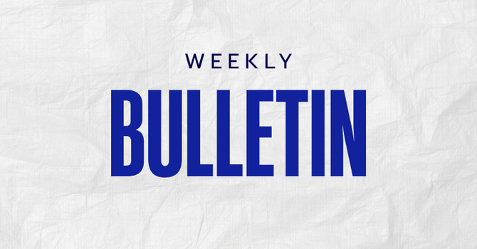 Weekly Bulletin