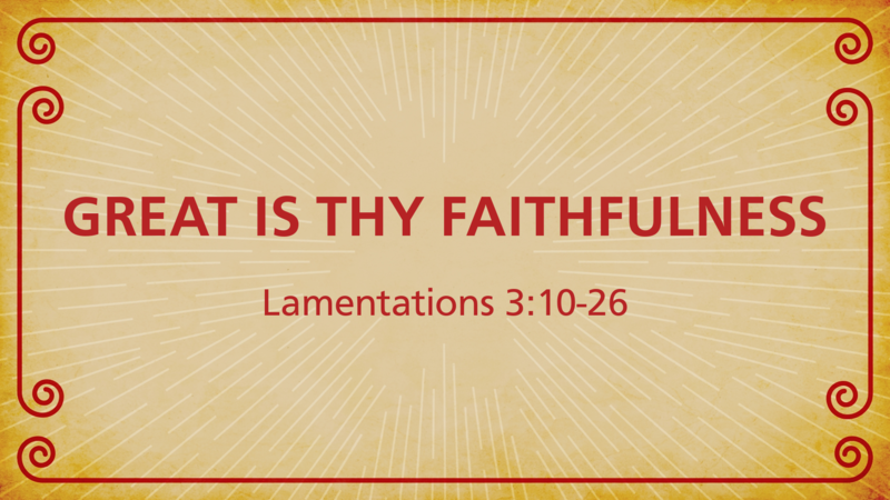 Great Is Thy Faithfulness