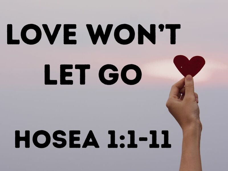 Love Won't Let Go