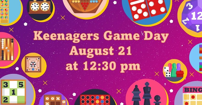 Keenagers Lunch and Game Day