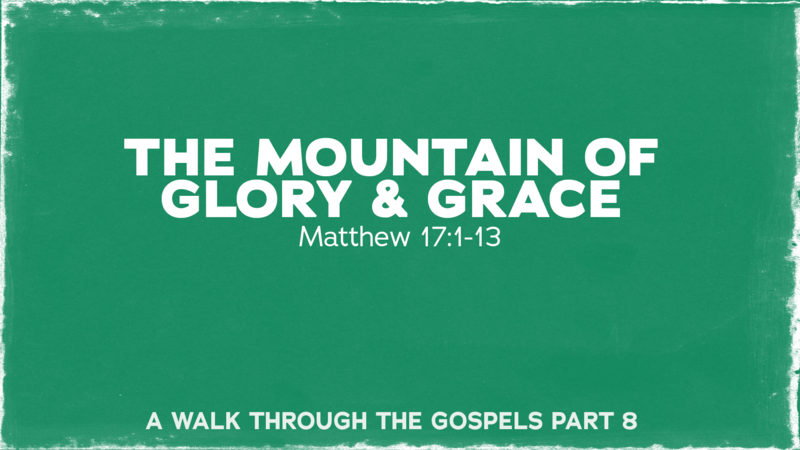 The Mountain of Grace and Glory