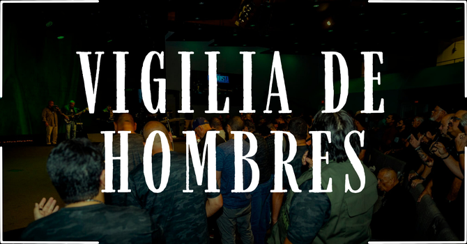 Vigilia de Hombres