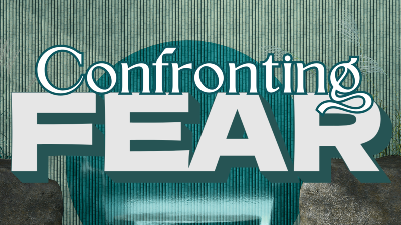 Confronting Fear // Darin Latham // August 10th, 2025