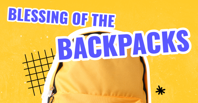 Blessing of the Backpacks